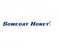 Someday Honey