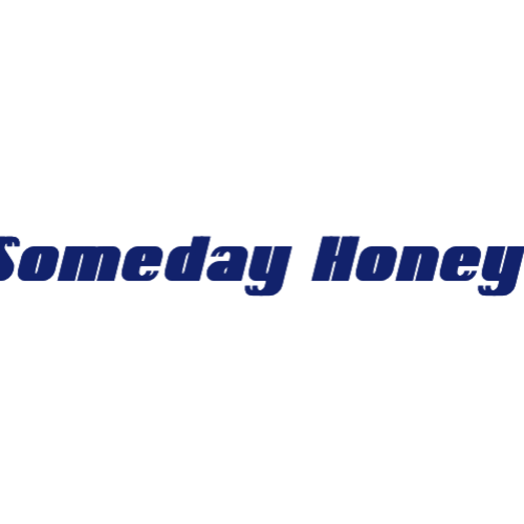 Someday Honey!