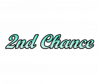 2nd Chance