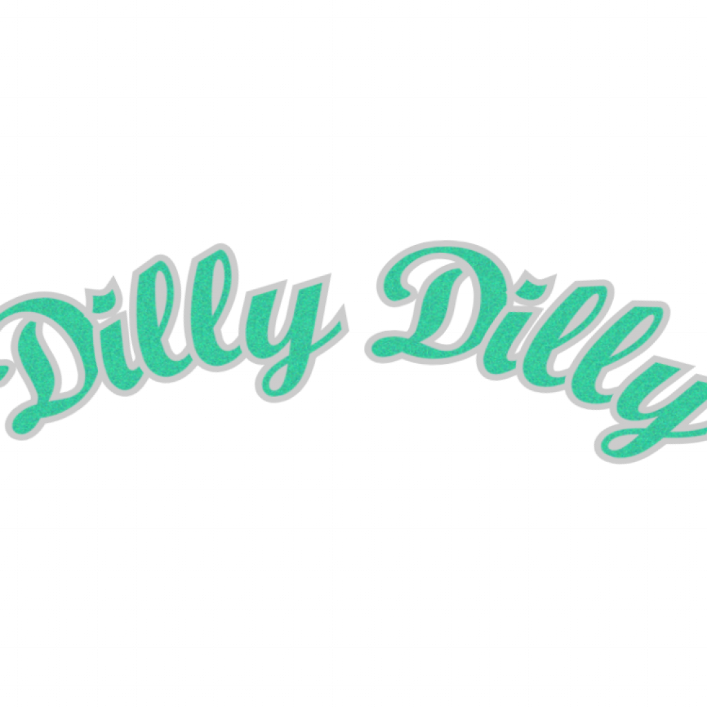 Dilly Dilly