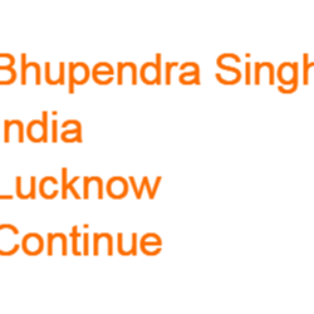 Bhupendra Singh
India
Lucknow
Continue