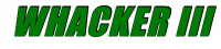 WHACKER III
