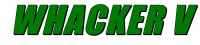 WHACKER V