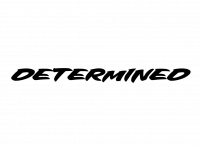 DETERMINED