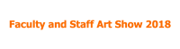 Faculty and Staff Art Show 2018