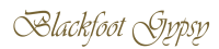 Blackfoot Gypsy