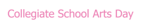 Collegiate School Arts Day