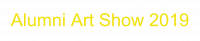 Alumni Art Show 2019