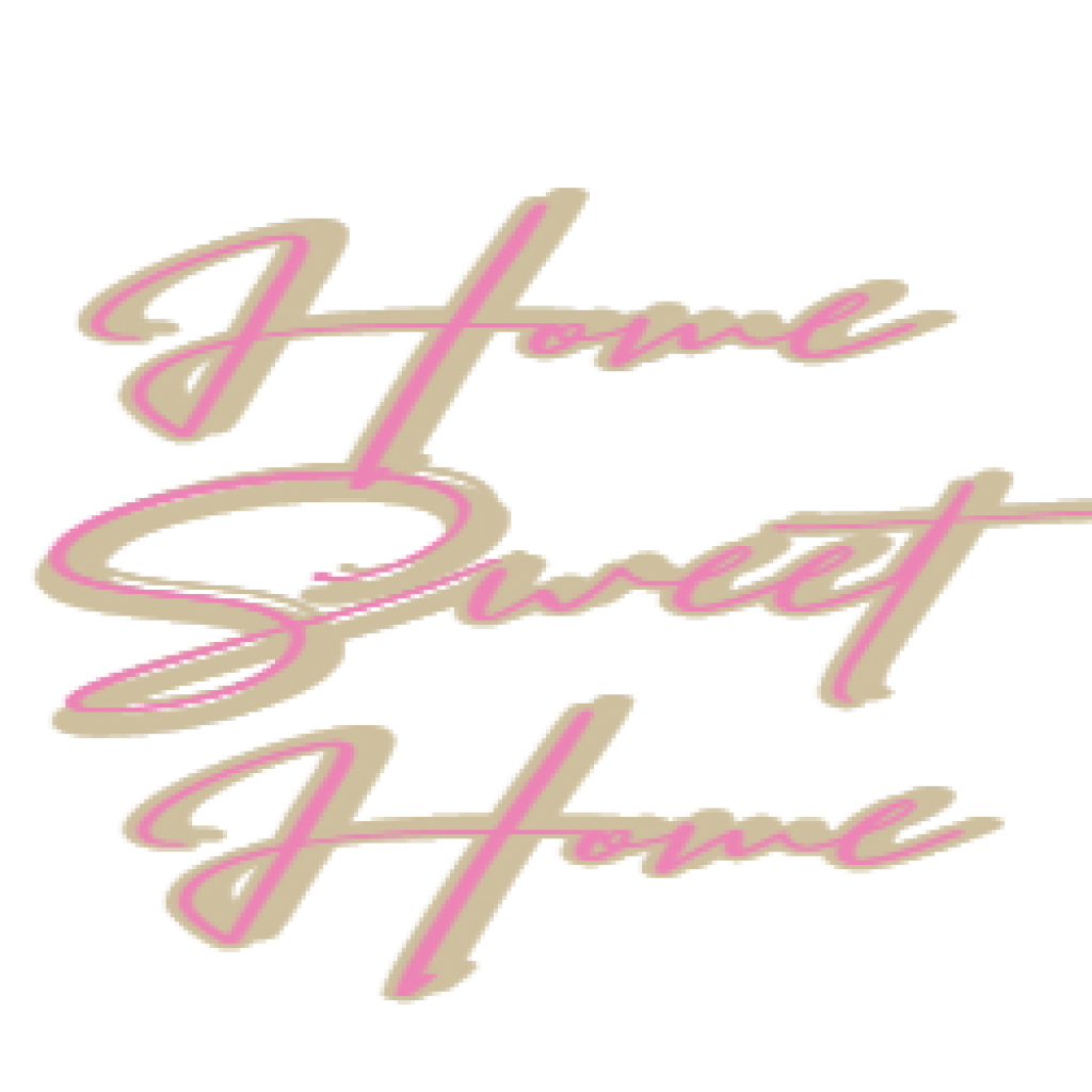 Home 
Sweet 
Home