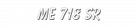 ME 718 SR