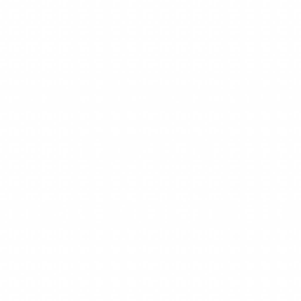 Please leave door
OPEN
when not in use