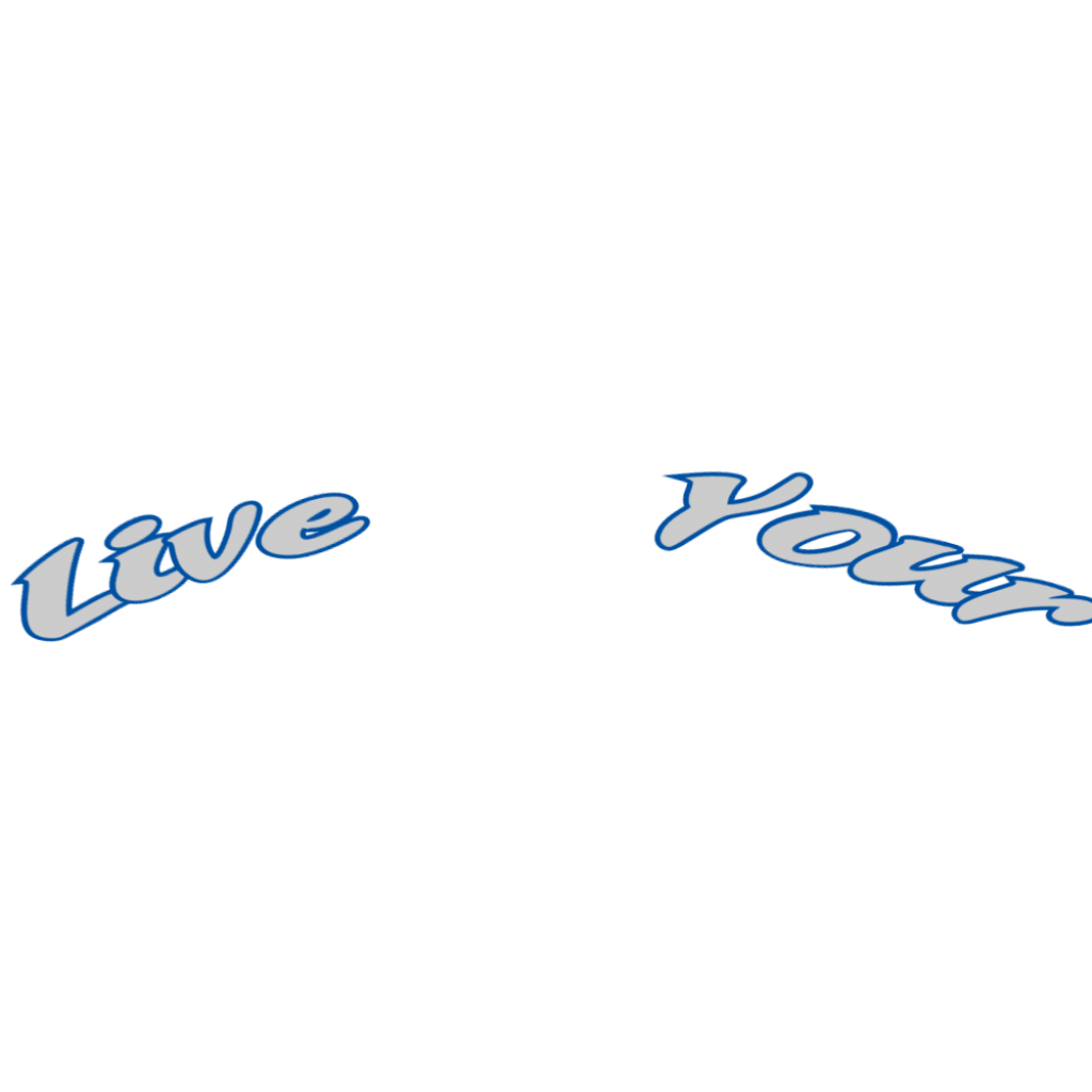 Live       Your