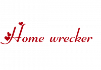 Home wrecker