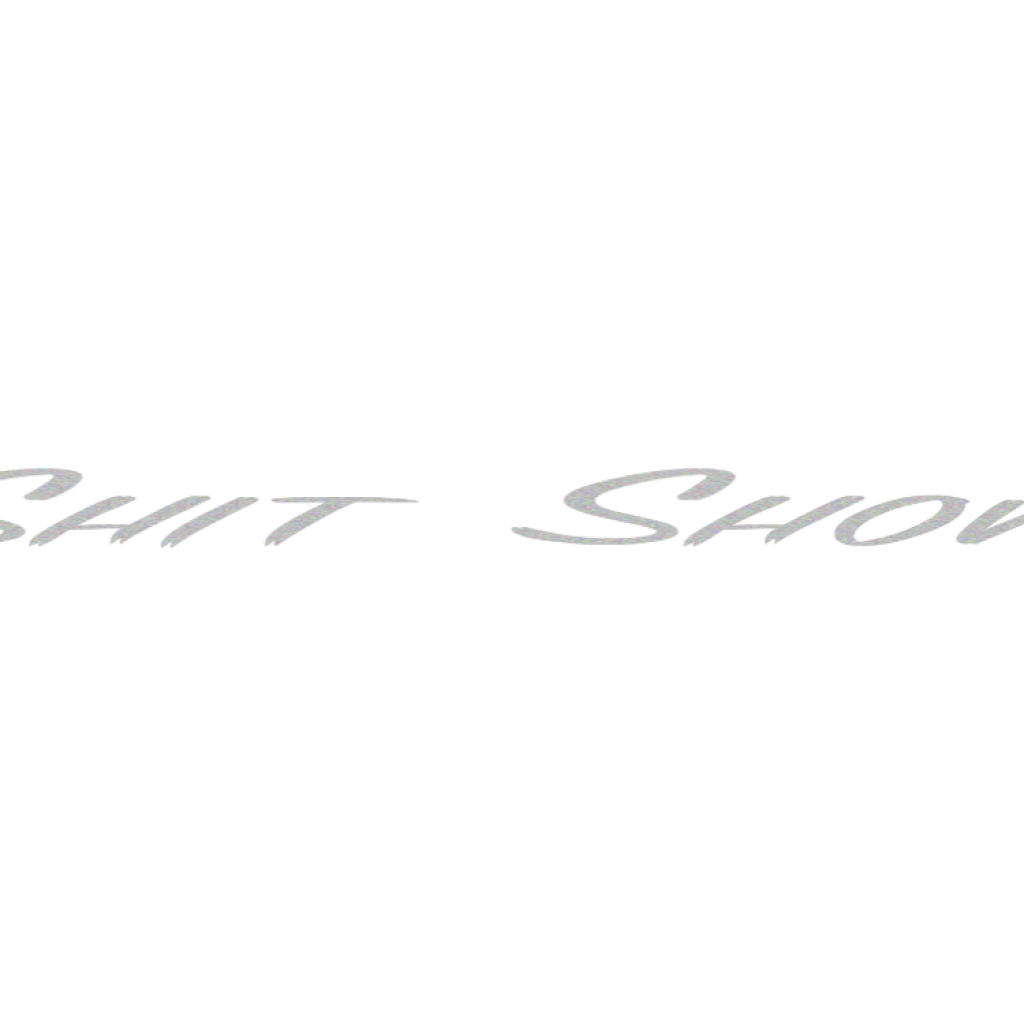 Shit Show