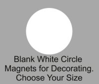Custom Blank 23x23 Circle Magnet