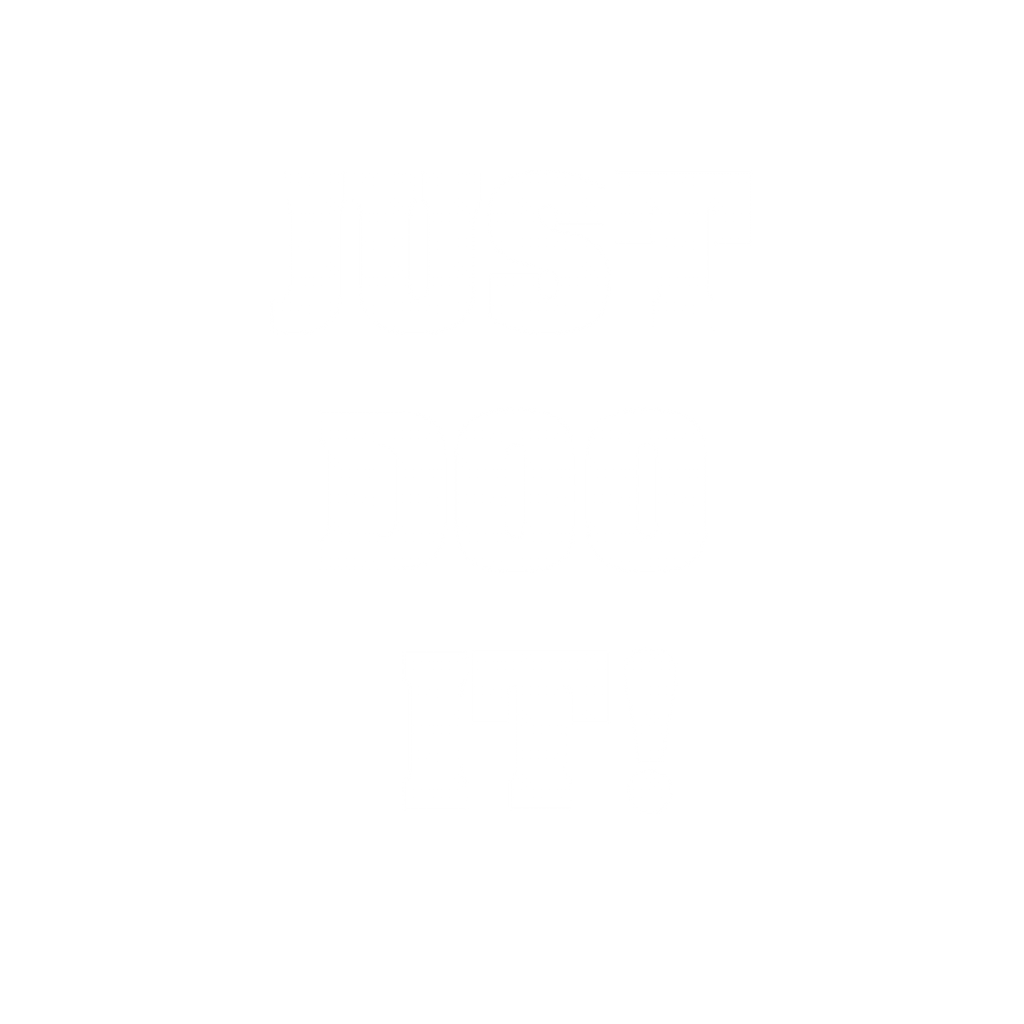 JUST
DOO
IT!
