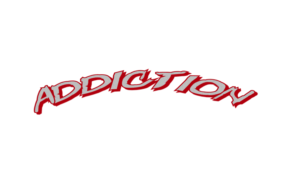 ADDICTION